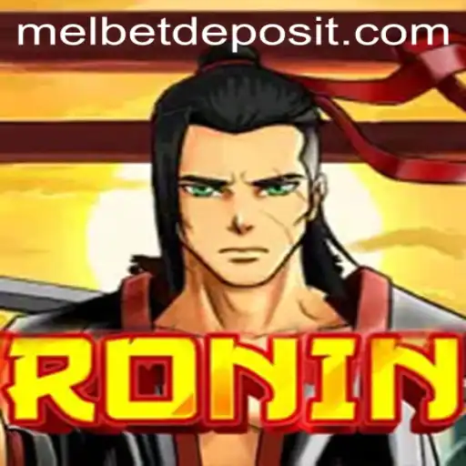 Exploring 'Ronin' and the Role of Melbet in Gaming